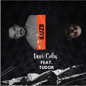 Iluzii (feat. Tudor)