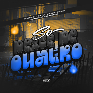 Só Desce de Quatro