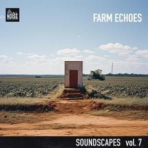 Soundscapes, Vol. 7: Farm Echoes