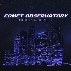 COMET OBSERVATORY (REMIX)