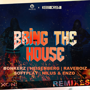 Bring The House (Bonkerz Remix)