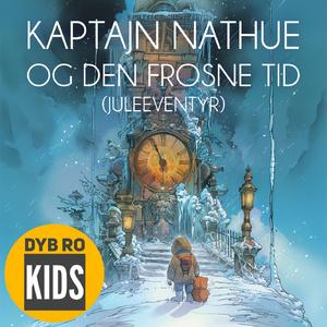 Kaptajn Nathue og den frosne tid - Kap 9