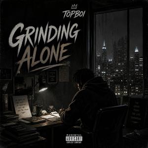 Grinding Alone