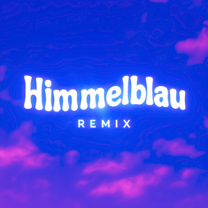 Himmelblau (Remix)