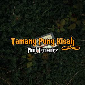 DJ TAMANG PUNG KISAH