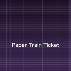 aper Train Ticket