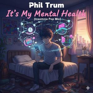 It's My Mental Health (Insomnia Pop Mix)