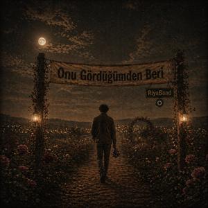 Onu Gördüğümden Beri