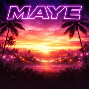 MAYE