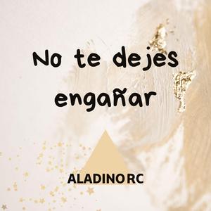 No te dejes engañar
