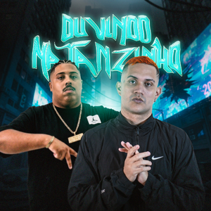OUVINDO NATANZINHO