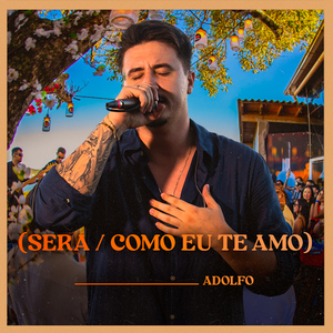 Será / Como Eu Te Amo (Ao Vivo)