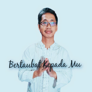 Bertaubat Kepada Mu