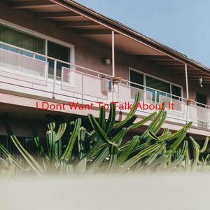 I Don't Want To Talk About It (Complete version originally performed by Rod Stewart)