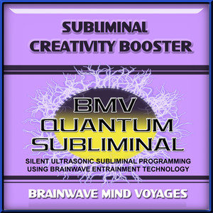 Subliminal Creativity Booster - Silent Ultrasonic Track