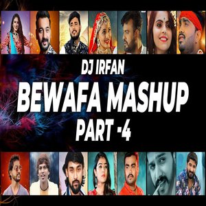 Bewafa Mashup (Part 4)
