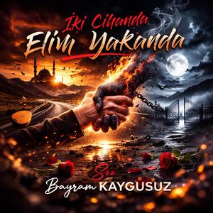İki Cihanda Elim Yakanda