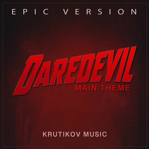 Daredevil Theme (Born Again) (Epic Version)