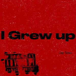I Grew Up