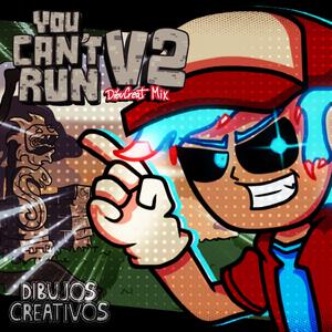 You Can't Run V2 (DibuCreat Mix) [Instrumental]