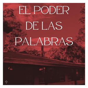 El Poder de las Palabras