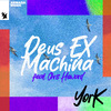 York - Deus Ex Machina