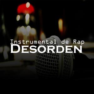 Desorden Instrumental De Rap HipHop Underground