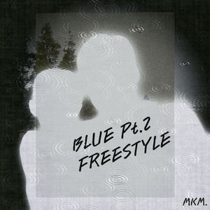 BLUE Pt.2 FREESTYLE