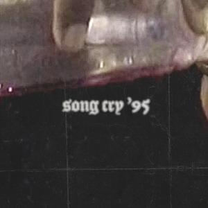 Song Cry '95