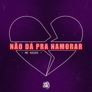Não Dá pra Namorar