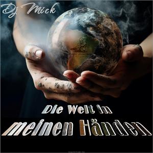 Die Welt in meinen Händen