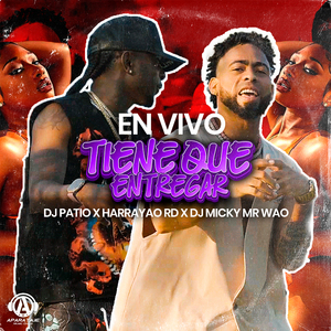 Tiene Que Entregar (En Vivo)