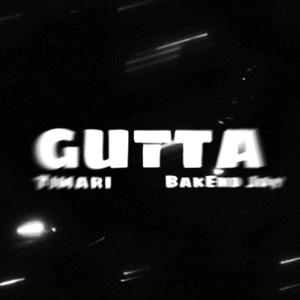 Gutta (feat. BakEnd Jay)