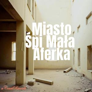 Miasto Śpi Mała Aferka