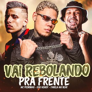 Vai Rebolando pra Frente