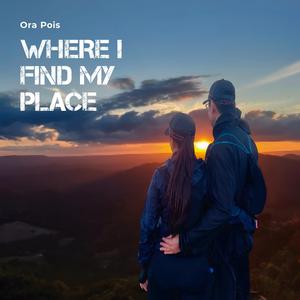 Where I Find My Place