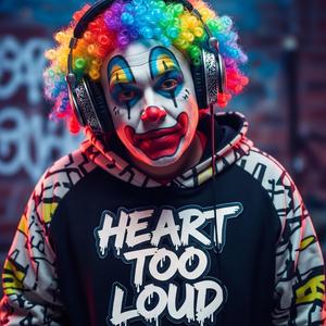 Heart Too Loud