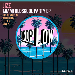 Miami Oldskool Party (Ufuk K Remix)