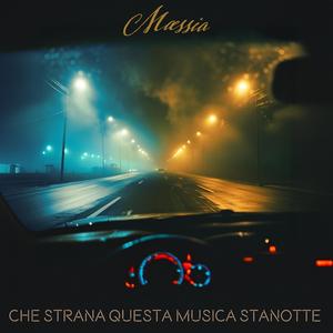 Che Strana Questa Musica Stanotte