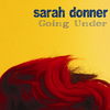 Sarah Donner - Going Under (Acoustic) (feat. Jay Buchanan & Brad Sicotte)