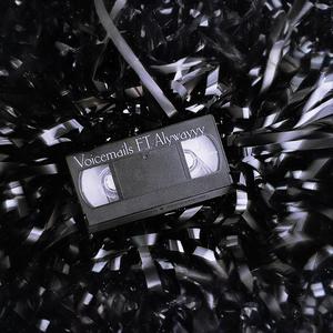 Voicemails (feat. Alywayyy)
