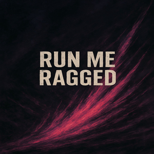 Run Me Ragged