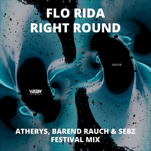 Right Round (Atherys, Barend Rauch & Sebz Festival Mix)
