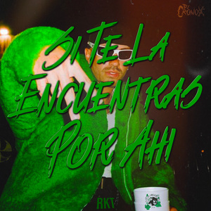 Si Te La Encuentras Por Ahí RKT (Remix)