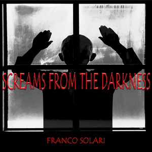 SCREAMS FROM THE DARKNESS