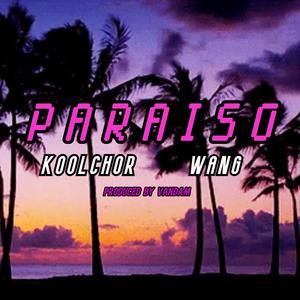 Paraiso (feat. KoolChor & Wang)
