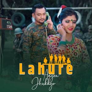 Lahure Aayena Jhukkayo