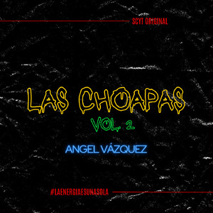 Las Choapas (Vol. 2)