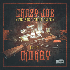 I Get Money (feat. Zig Zag & Tonic Alize)