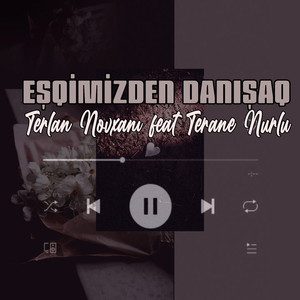 Eşqimizden Danışaq